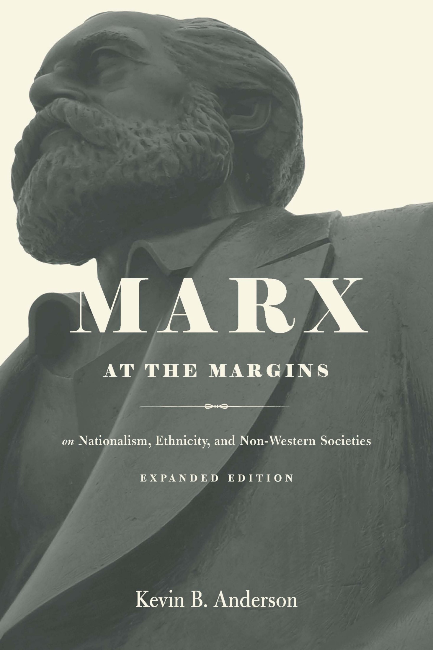 Marx at the Margins: On Nationalism, Ethnicity, and Non-Western Societies, Expanded Edition