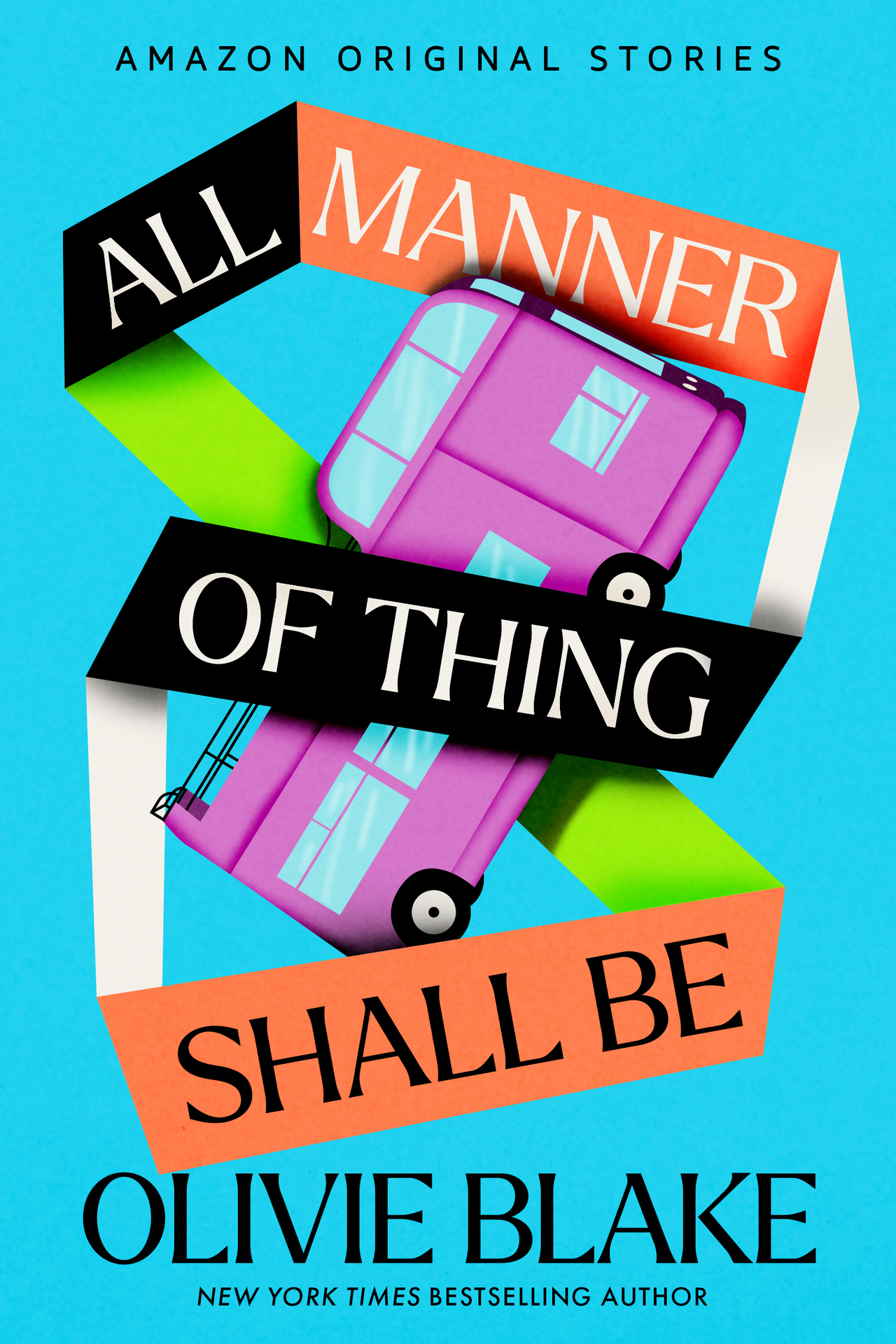All Manner of Thing Shall Be