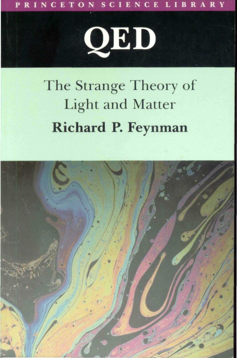QED: The Strange Theory of Light and Matter