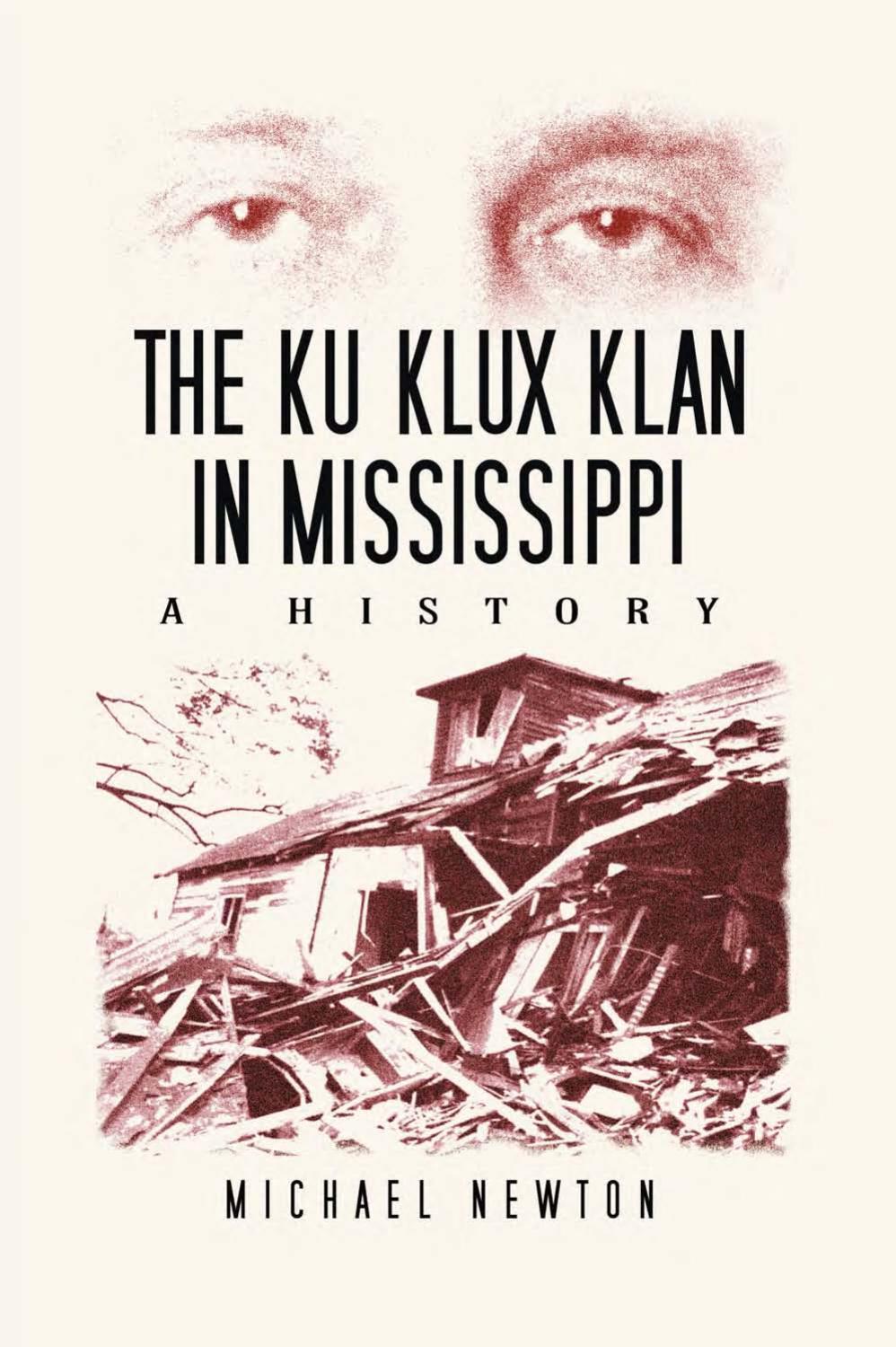 The Ku Klux Klan in Mississippi A History