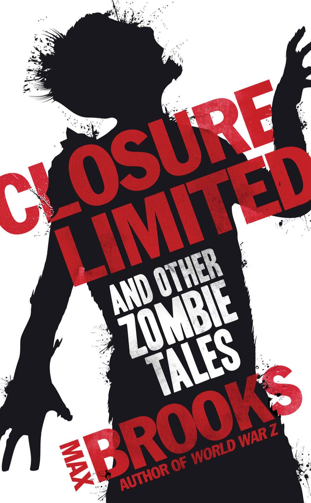 Closure, Limited: And Other Zombie Tales