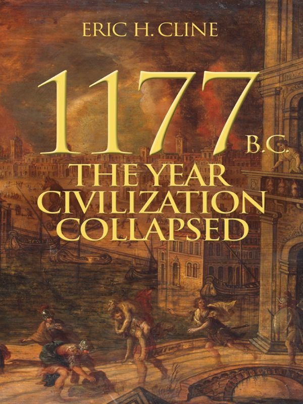 1177 B.C.: The Year Civilization Collapsed