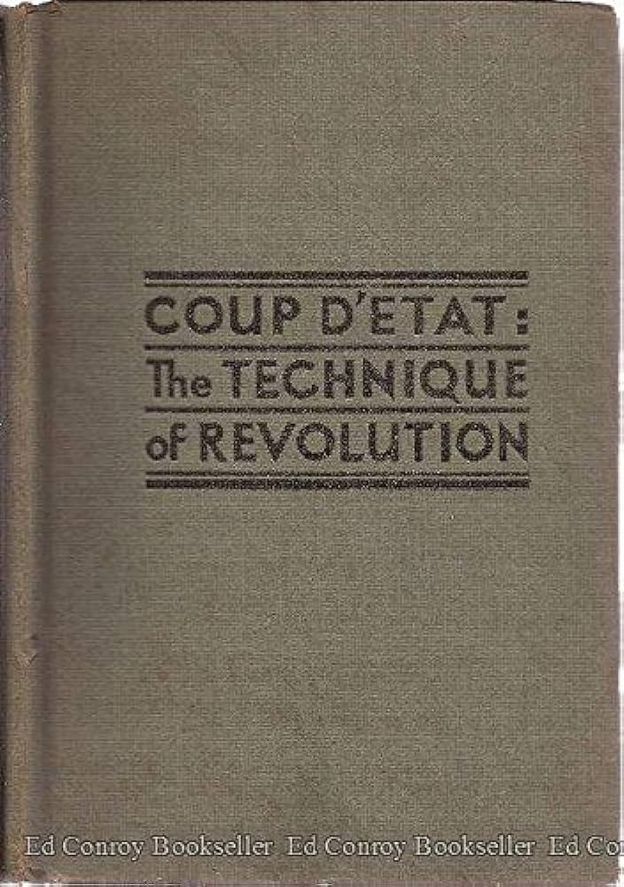 Coup D'etat: The Technique of Revolution