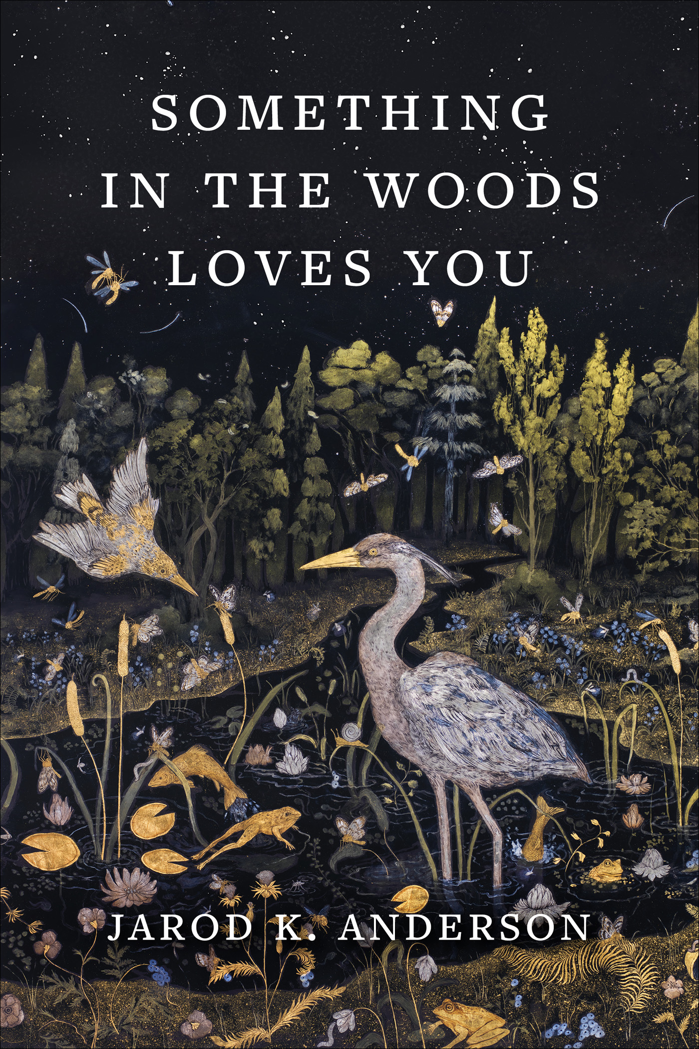 Something in the Woods Loves You