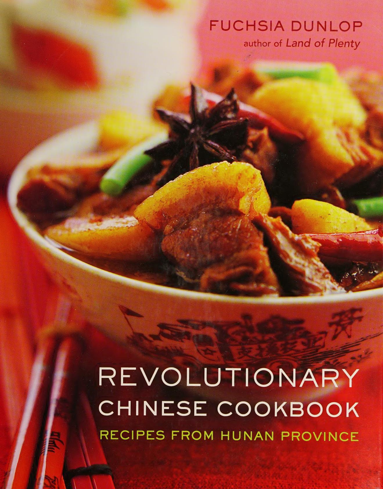 Revolutionary Chinese Cookbook, Recipes From Human Province