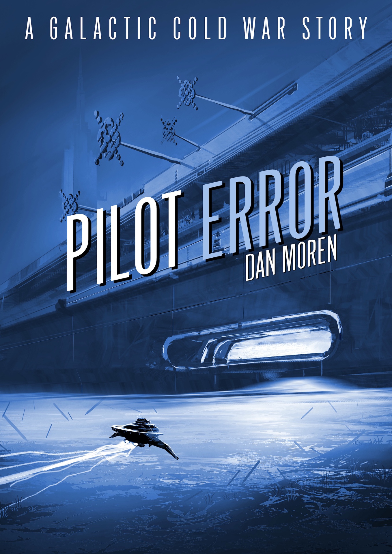 Pilot Error: A Galactic Cold War Story