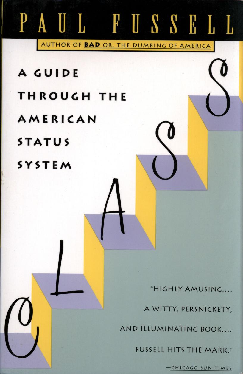 Class: A Guide Through the American Status System