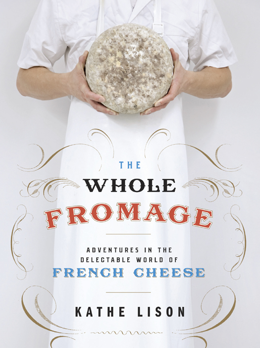 The Whole Fromage